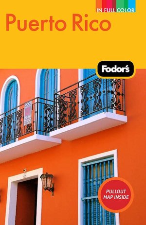 Fodor's Puerto Rico, 6th Edition