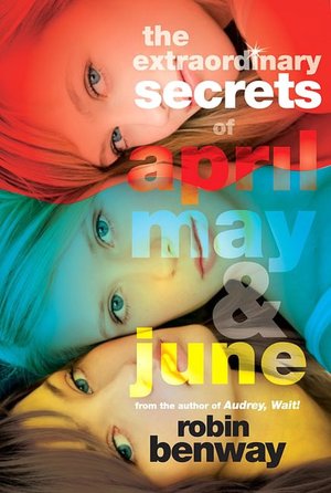 The Extraordinary Secrets of April, May, and June