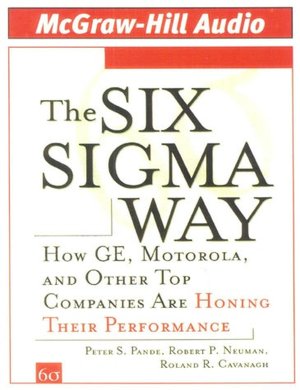 Six Sigma Way: How GE, Motorola, and Other Top Companies Are Honing Their Performance