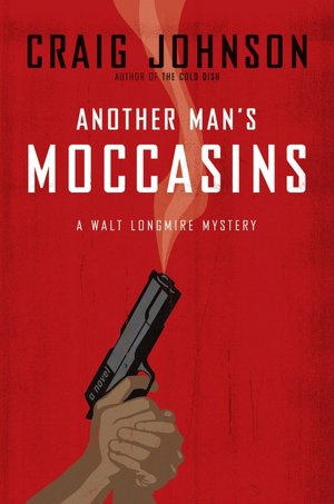 Another Man's Moccasins (Walt Longmire Series #4)