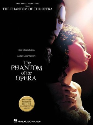 The Phantom of the Opera: Includes Material from the Blockbuster Movie