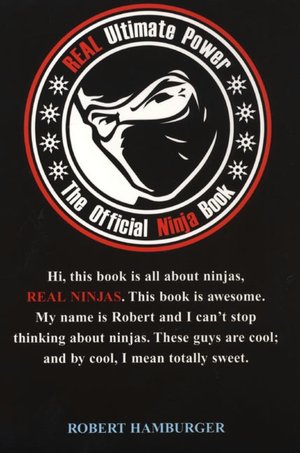 Real Ultimate Power: The Official Ninja Book