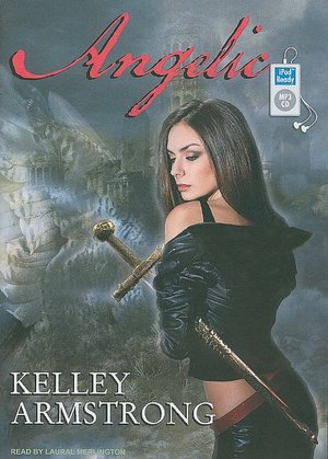 Angelic (Women of the Otherworld Series)
