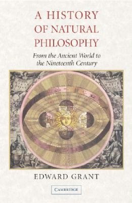 A History of Natural Philosophy: From the Ancient World to the Nineteenth Century