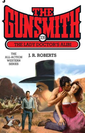 The Lady Doctor's Alibi (Gunsmith Series #339)