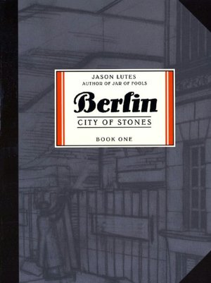 Berlin: City of Stones (Berlin Series #1)