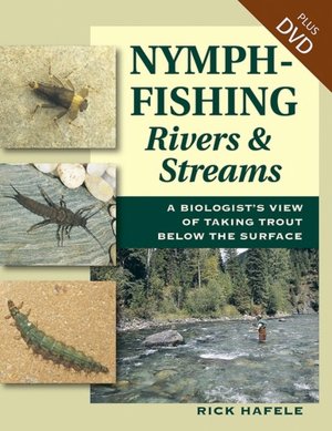 Nymph Fishing Rivers and Streams: With DVD