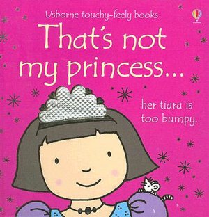 That's Not My Princess...Her Tiara Is Too Bumpy