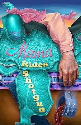 Mama Rides Shotgun (Mace Bauer Mystery Series #2)