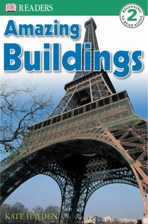 Amazing Buildings (DK Readers Level 2 Series)