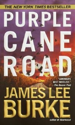 Purple Cane Road (Dave Robicheaux Series #11)
