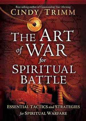The Art of War for Spiritual Battle: Essential Tactics and Strategies for Spiritual Warfare