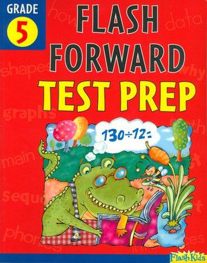 Flash Forward Test Prep: Grade 5