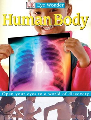 Human Body (Eye Wonder Series)