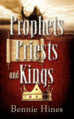 Prophets, Priests, And Kings