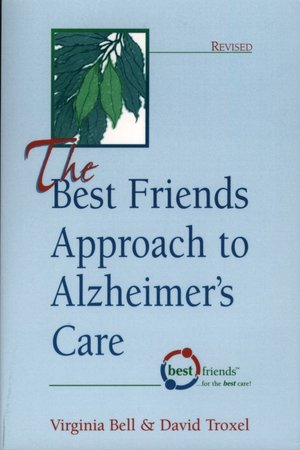 The Best Friends Approach to Alzheimer's Care
