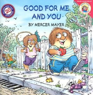 Good for Me and You (Little Critter Series)