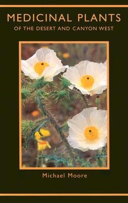 Medicinal Plants of Desert and Canyon West