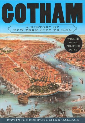 Gotham: A History of New York City to 1898