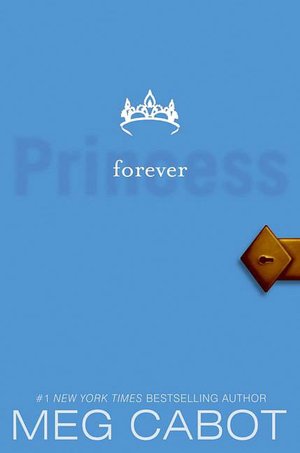 Forever Princess (Princess Diaries Series #10)