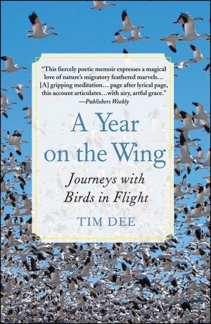 Year on the Wing: Four Seasons in a Life with Birds