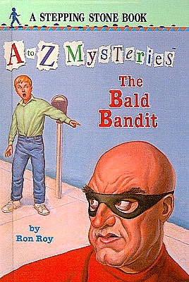 The Bald Bandit (A to Z Mysteries Series #2)