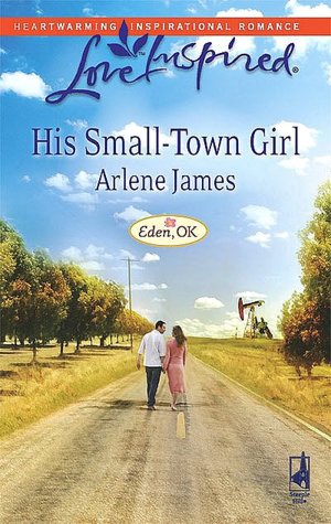 His Small-Town Girl (Love Inspired Series)