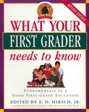 Downloading google ebooks kindle What Your First Grader Needs to Know: Fundamentals of a Good First-Grade Education ePub by E. D. Hirsch 9780385319874