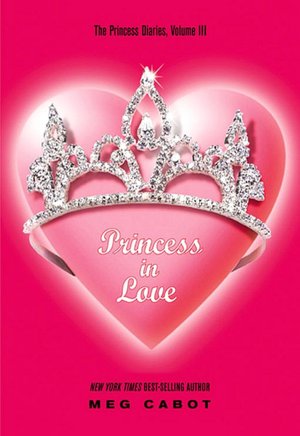 Princess in Love (Princess Diaries Series #3)