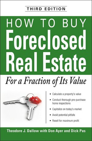 How to Buy Foreclosed Real Estate: For a Fraction of Its Value