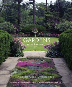 Gardens Private and Personal: A Garden Club of America Book