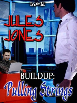 Buildup: Pulling Strings