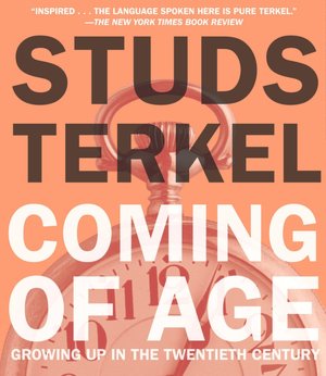 Coming of Age: Growing up in the Twentieth Century