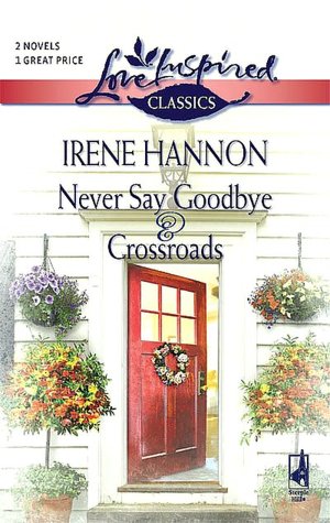Never Say Goodbye\Crossroads