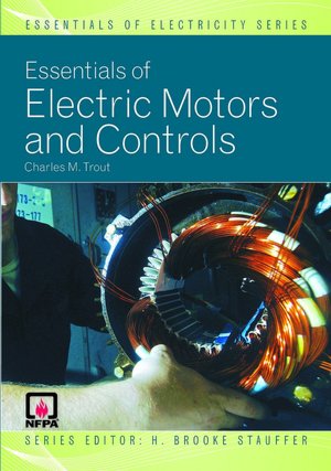 Essentials of Electric Motors and Controls
