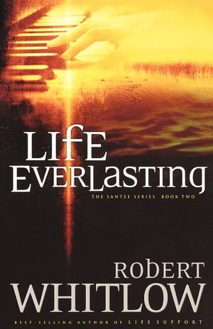 Life Everlasting (Santee Series #2)