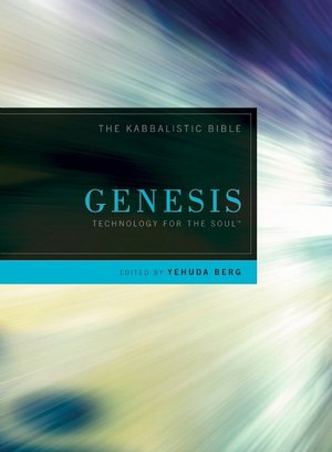 Genesis: The Kabbalistic Bible, Volume One