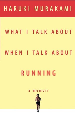 What I Talk about When I Talk about Running