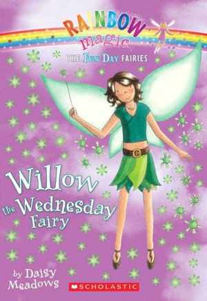 Willow the Wednesday Fairy (Fun Day Fairies Series #3)