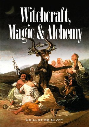Free ebooks download pdf format free Witchcraft, Magic and Alchemy 9780486224930