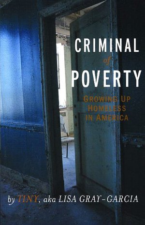 Criminal of Poverty: Growing Up Homeless in America
