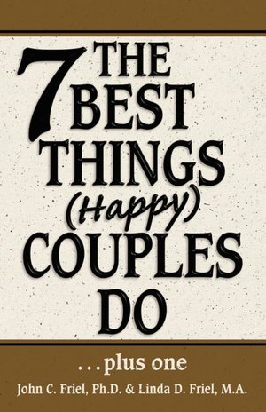 The 7 Best Things Happy Couples Do