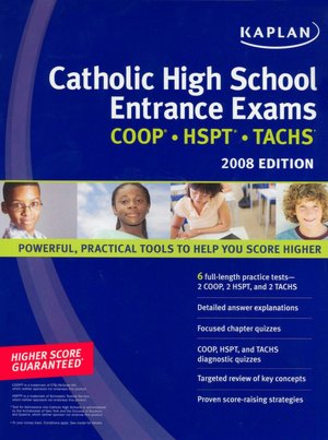 Kaplan Catholic High School Entrance Exams 2008