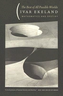 Best of All Possible Worlds: Mathematics and Destiny