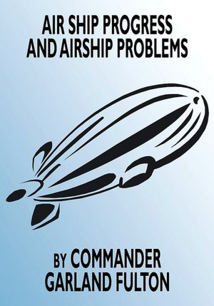Airship Progress And Airship Problems