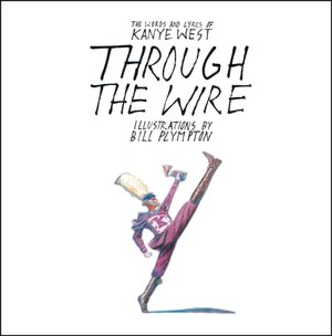 Through the Wire: Lyrics & Illuminations