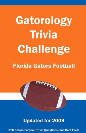 Gatorology Trivia Challenge: Florida Gators Football