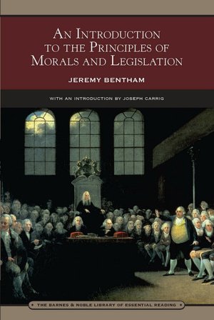 An Introduction to the Principles of Morals and Legislation (Barnes & Noble Library of Essential Reading)