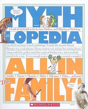 All in the Family: A Look-It-Up Guide to the In-Laws, Outlaws, and Offspring of Mythology