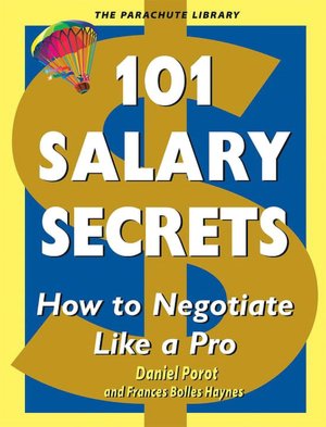 101 Salary Secrets: Negotiate Like a Pro